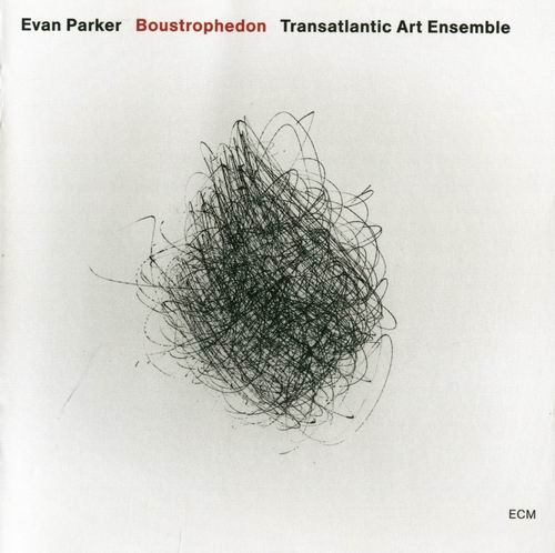 EVAN PARKER - Transatlantic Art Ensemble : Boustrophedon cover 