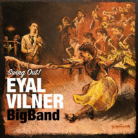 EYAL VILNER - Eyal Vilner Big Band : Swing Out! cover 