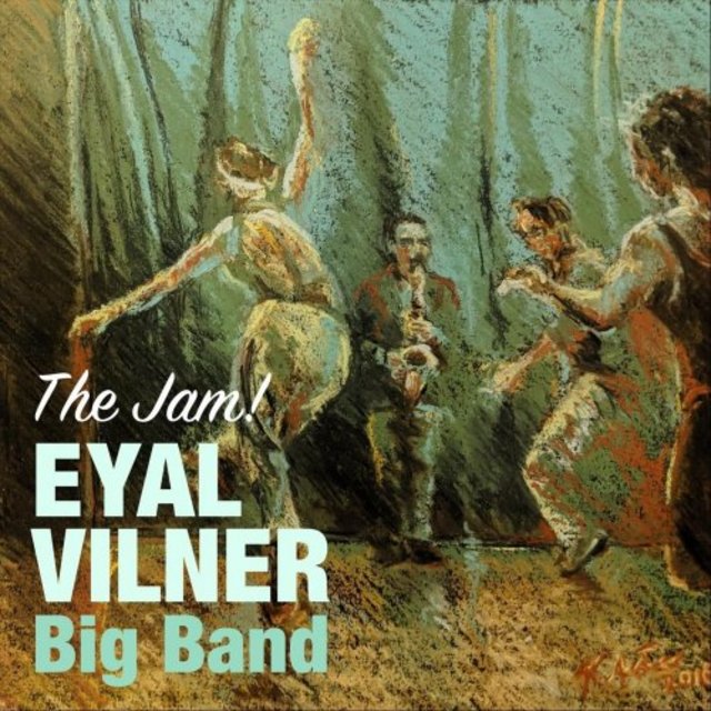 EYAL VILNER - Eyal Vilner Big Band : The Jam! cover 