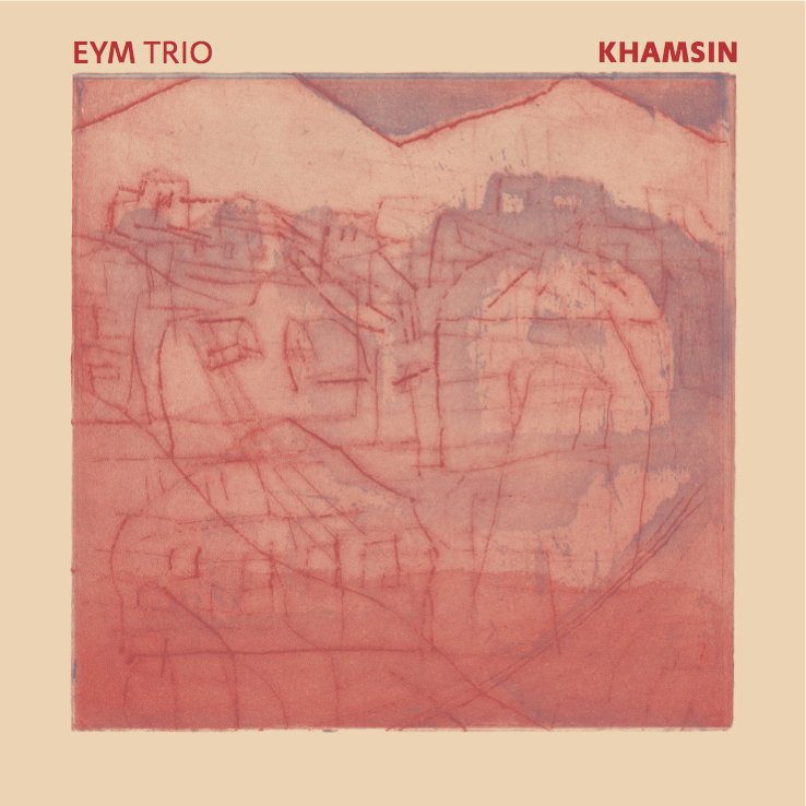 EYM TRIO - Khamsin cover 