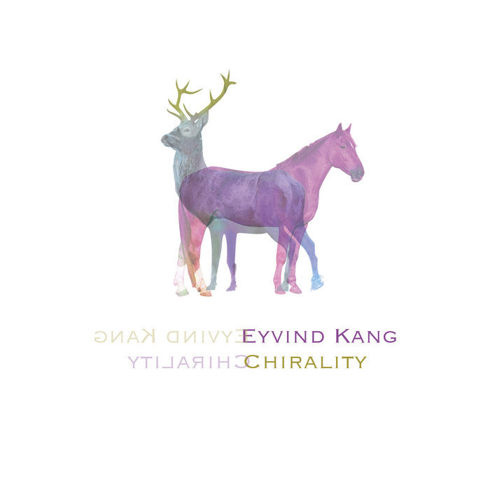 EYVIND KANG - Chirality cover 