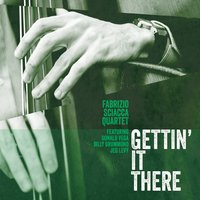 FABRIZIO SCIACCA - Gettin' It There cover 