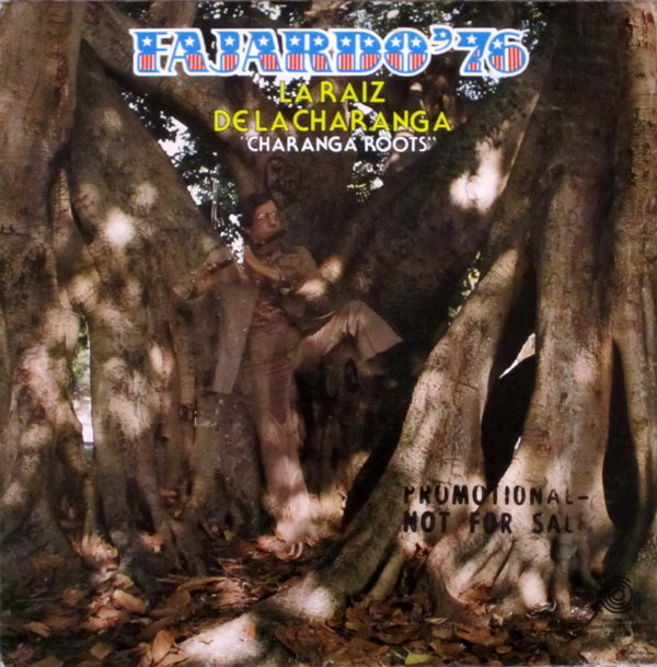 JOSE A. FAJARDO - Fajardo '76 -La Raiz De La Charanga 