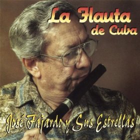 JOSE A. FAJARDO - La Flauta De Cuba cover 