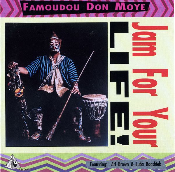 FAMOUDOU DON MOYE - Jam For Your Life! cover 
