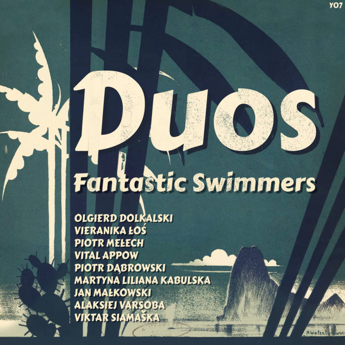 FANTASTIC SWIMMERS - Duos cover 