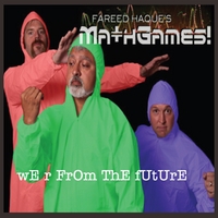 FAREED HAQUE - MathGames! : We R From the Future cover 