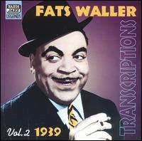 FATS WALLER - 1939 Transcriptions, Volume 2 cover 