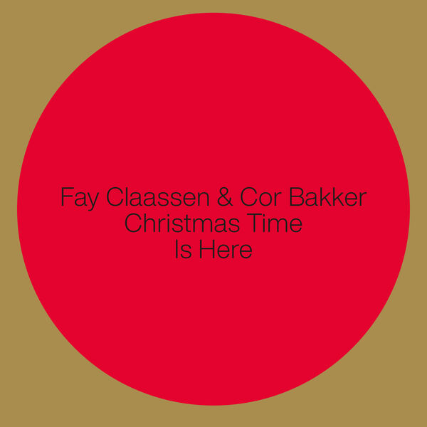 FAY CLAASSEN - Fay Claassen & Cor Bakker : Christmas Time Is Here cover 