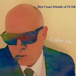 FCF OF FUNK - Color Me cover 