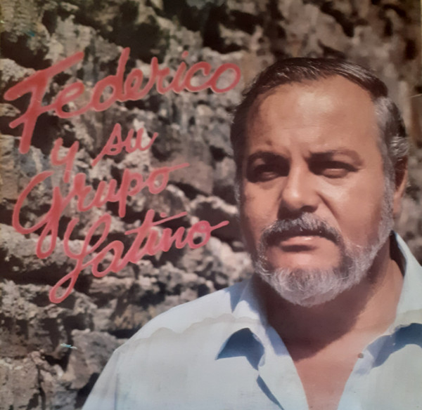 FEDERICO BRITOS - Federico y Su Grupo Latino cover 