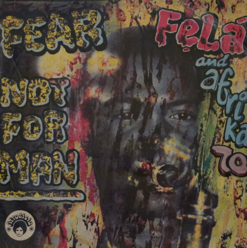 FELA KUTI - Fear Not for Man cover 