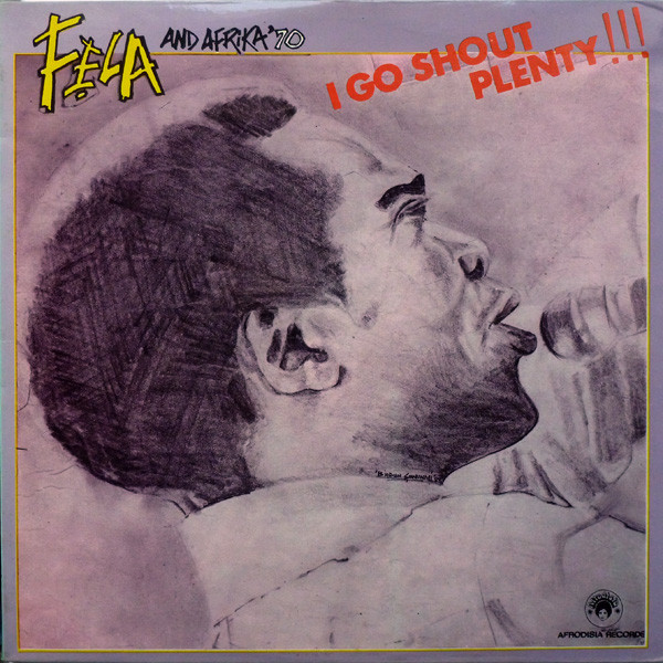 FELA KUTI - I Go Shout Plenty!!! cover 