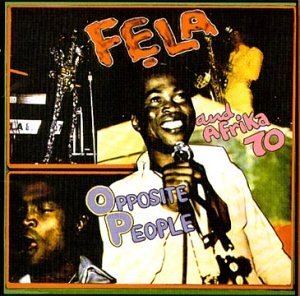 FELA KUTI - Opposite People / Sorrow Tears and Blood cover 