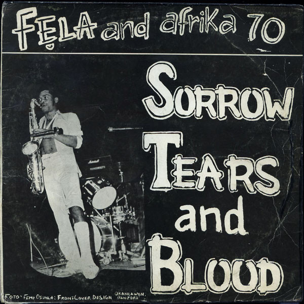 FELA KUTI - Sorrow Tears and Blood cover 