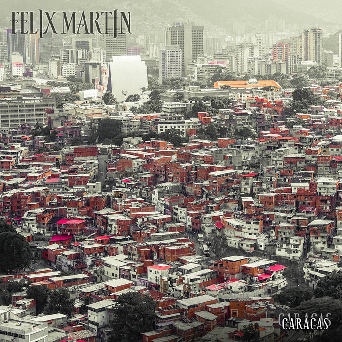 FELIX MARTIN - Caracas cover 