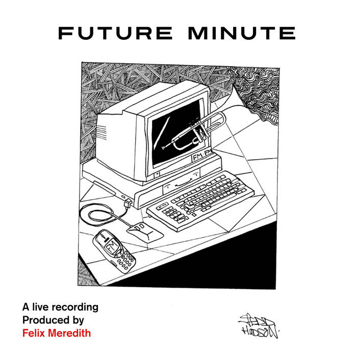 FELIX MEREDITH - Future Minute cover 