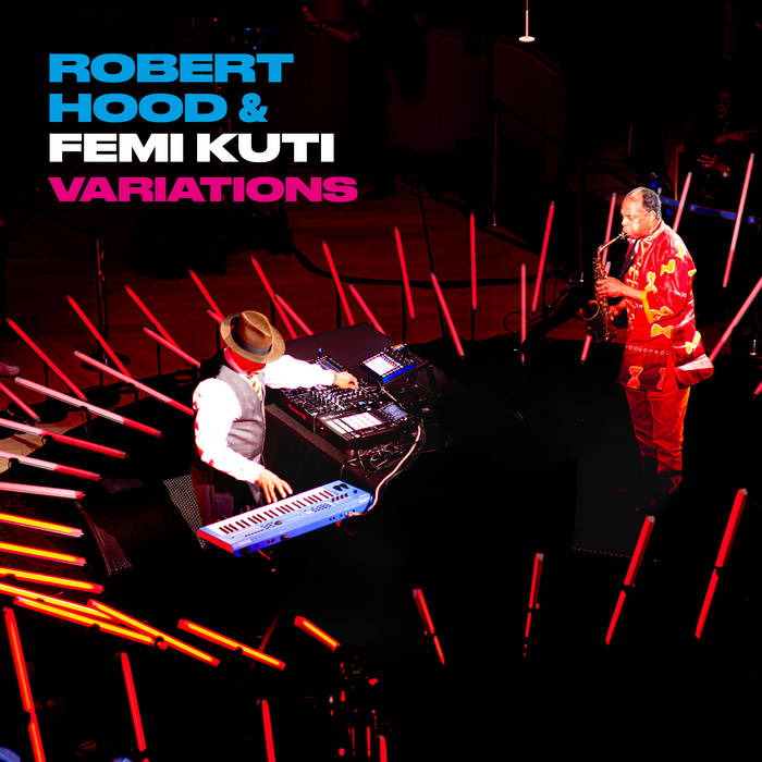 FEMI KUTI - Femi Kuti &amp; Robert Hood : Variations cover 