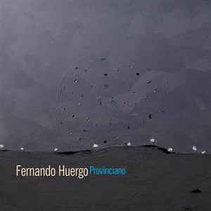 FERNANDO HUERGO - Provinciano cover 