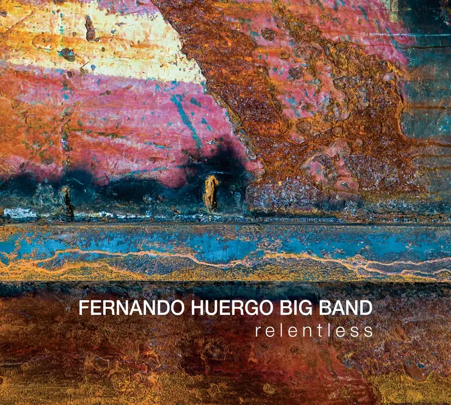 FERNANDO HUERGO - Relentless cover 