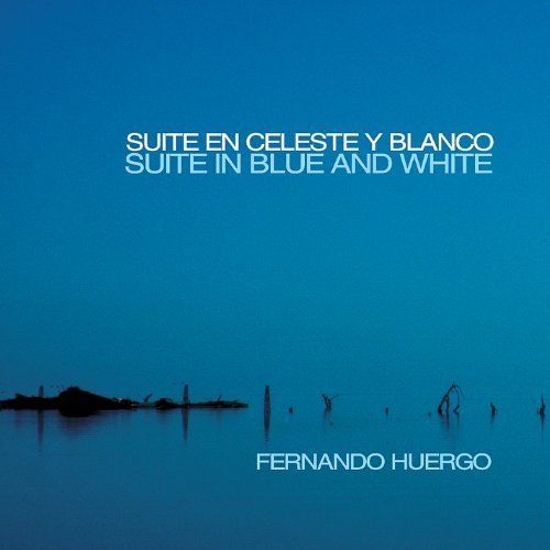 FERNANDO HUERGO - Suite En Celeste Y Blanco cover 