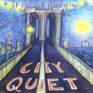 FIMA EPHRON - Quiet City cover 