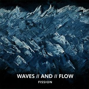 FISSION - Waves/And/Flow cover 