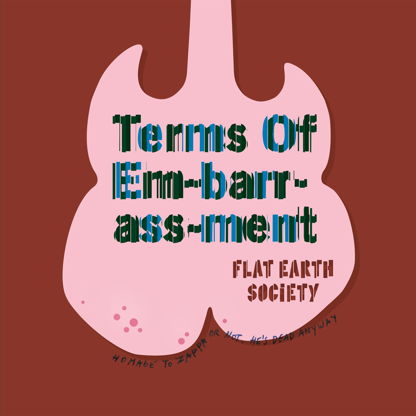 FLAT EARTH SOCIETY - Terms Of Embarrassment cover 