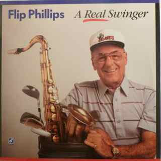 FLIP PHILLIPS - A Real Swinger cover 