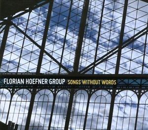 FLORIAN HOEFNER - Songs Without Words cover 