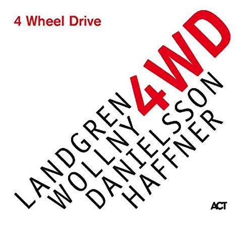 FOUR WHEEL DRIVE (4 WHEEL DRIVE) - Landgren, Wollny, Danielsson, Haffner : 4 Wheel Drive cover 