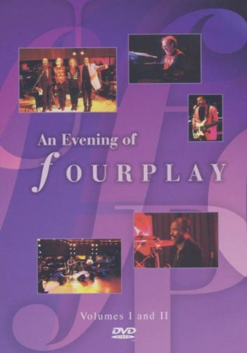FOURPLAY - An Evening Of Fourplay - Volumes I And II cover 
