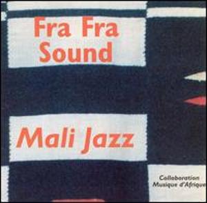 FRA FRA SOUND - Mali Jazz cover 