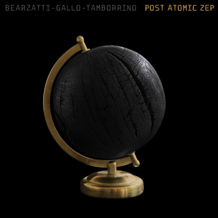 FRANCESCO BEARZATTI - Francesco Bearzatti, Danilo Gallo and Stefano Tamborrino : Post Atomic ZEP cover 