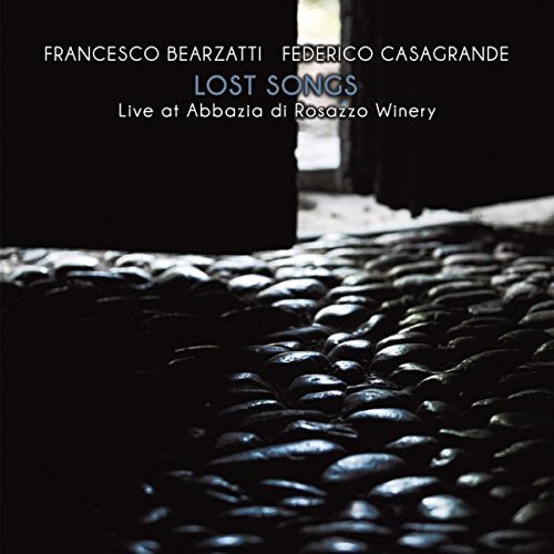 FRANCESCO BEARZATTI - Lost Songs : Live At Abbazia Di Rosazzo Winery cover 
