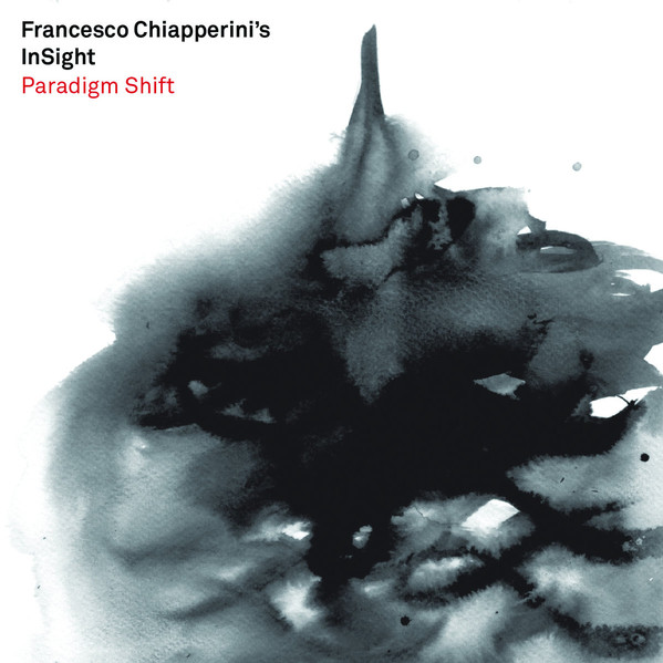 FRANCESCO CHIAPPERINI - Francesco Chiapperini's Insight : Paradigm Shift cover 