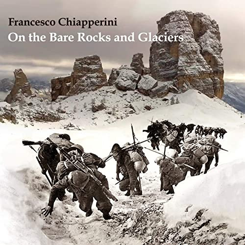 FRANCESCO CHIAPPERINI - On The Bare Rocks & Glaciers cover 