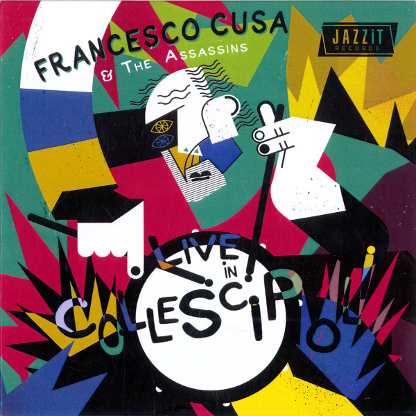 FRANCESCO CUSA - Francesco Cusa & The Assassins : Live In Collescipoli cover 