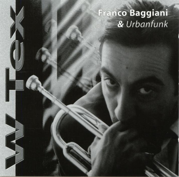 FRANCO BAGGIANI - Franco Baggiani & Urbanfunk ‎: W Tex cover 