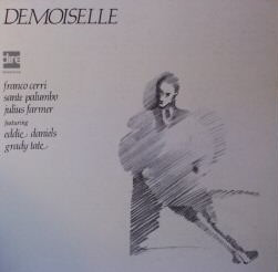 FRANCO CERRI - Franco Cerri, Sante Palumbo, Julius Farmer Featuring Eddie Daniels, Grady Tate ‎: Demoiselle cover 