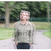 FRANOIS BOURASSA - LImpact Du Silence cover 