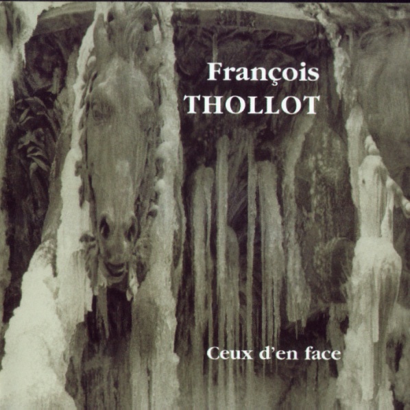 FRANÇOIS THOLLOT - Ceux D'en Face cover 