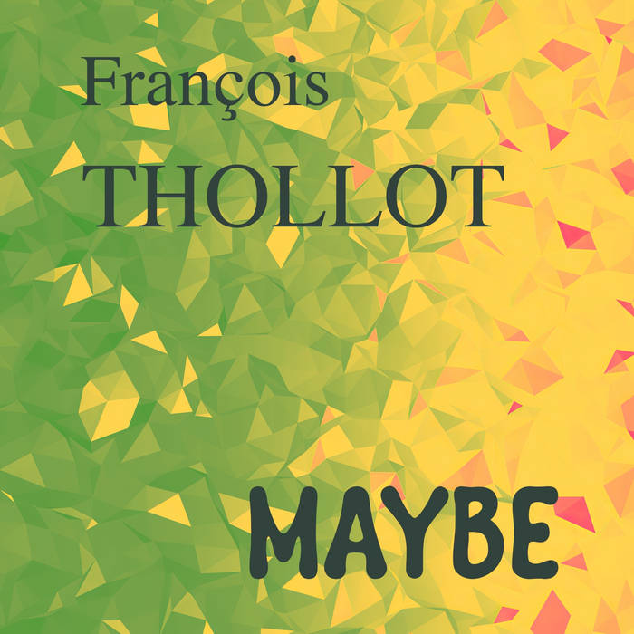 FRANOIS THOLLOT - Maybe cover 