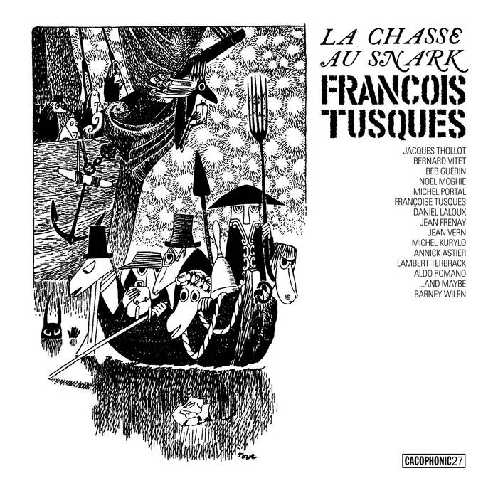 FRANOIS TUSQUES - La Chasse Au Snark (The Hunting Of The Snark) cover 