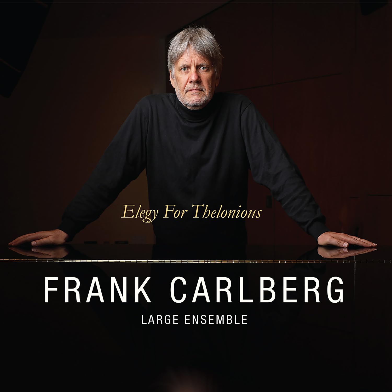 FRANK CARLBERG - Frank Carlberg Large Ensemble : Elegy for Thelonious cover 
