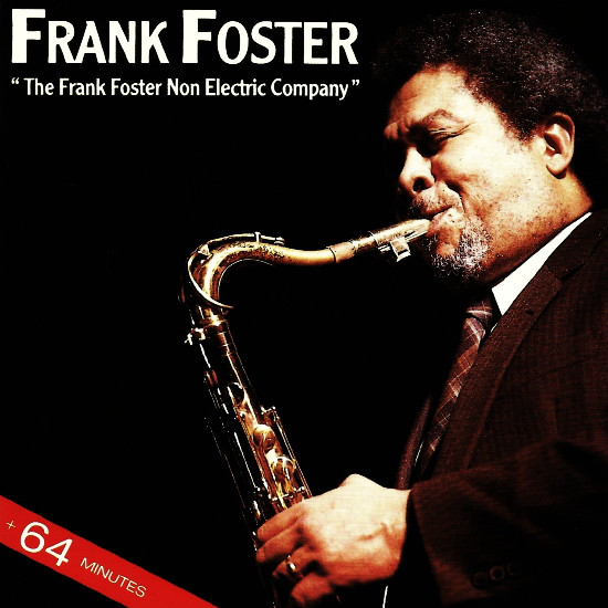 FRANK FOSTER - The Frank Foster Non Electric Company cover 