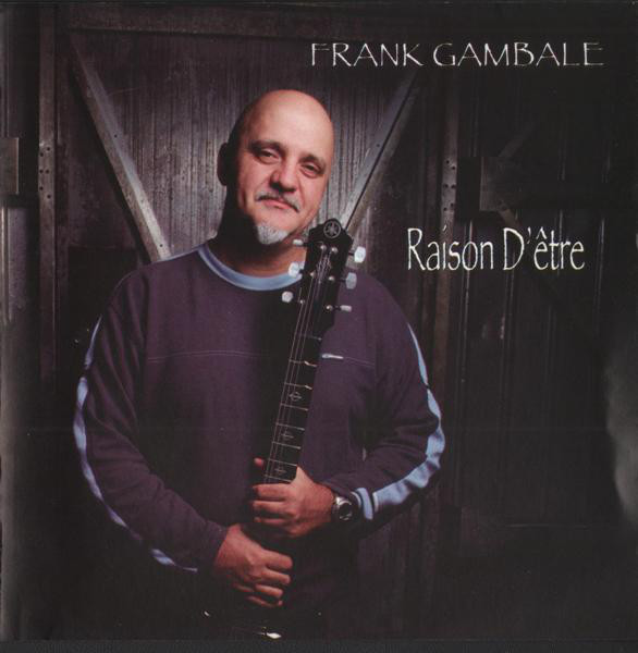 FRANK GAMBALE - Raison d'Être cover 