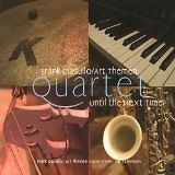 FRANK GIASULLO / ART THEMEN QUARTET - Until the Next Time cover 