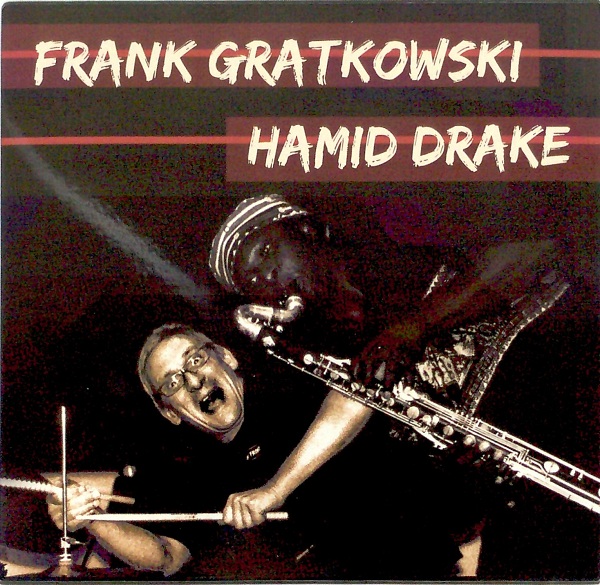 FRANK GRATKOWSKI - Frank Gratkowski Hamid Drake cover 