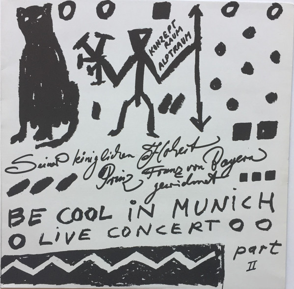 FRANK LOWE - Frank Lowe, Butch Morris, Billy Bang, Heinz Wollny, Frank Wollny, ar. penck, Dennis Charles ‎: Be Cool In Munich – Live In Concert (Part 2) cover 